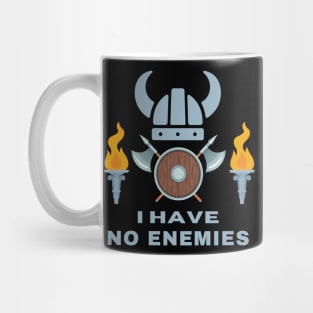 I have no enemies Mug